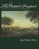 The Planter's Prospect : Privilege and Slavery in Plantation Paintings [Click for larger image]