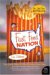 Fast Food Nation : The Dark Side of the All-American Meal cover