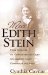 Meet Edith Stein : From Cloister to Concentration Camp, a Carmelite Nun Confronts the Nazis cover