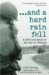 And a Hard Rain Fell : A Gi's True Story of the War in Vietnam cover