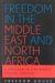  Freedom In The Middle East And North Africa: A Freedom In The World Special Edition