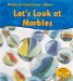 Lets Look At Marbles : Let's Look at Marbles cover