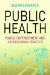 Public Health : Power, Empowerment And Professional Practice cover