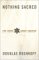 Nothing Sacred : The Truth About Judaism cover