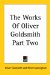 The Works of Oliver Goldsmith : Poetical Works, Dramar, the Vicar of Wakefield cover