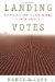 Landing Votes : Representation and Land Reform in Latin America cover