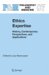 Ethics Expertise : History, Contemporary Perspectives, And Applications cover