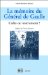 La Memoire Du General De Gaulle : Culte Ou Instrument cover