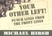  Your Other Left!: Punch Lines from the Front Lines