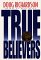  True Believers