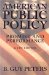 American Public Policy : Promise and Performance cover