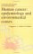  Human Cancer: Epidemiology and Environmental Causes
