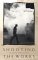 Shooting the Works : On Poetry and Pictures cover