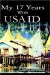 My 17 Years With Usaid : The Good and the Bad cover