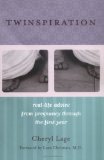 Twinspiration : Real-life Advice from Pregnancy Through the First Year [Click for larger image]
