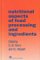 Nutritional Aspects of Food Processing and Ingredients cover