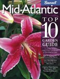 Sunset Mid-Atlantic Top 10 Garden Guide [Click for larger image]
