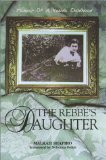 The Rebbe's Daughter : Memoir of a Hasidic Childhood [Click for larger image]