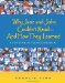 Why Jane and John Couldn't Read - and How They Learned : A New Look at Striving Readers cover