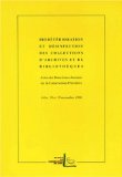 Biodeterioration Et Desinfection Des Collections D'archives Et De Bibliotheques : Actes Des Deuxiemes Journees Sur La Conservation Preventive, Arles, 18 Et 19 Novembre 1996 [Click for larger image]