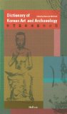 Dictionary Of Korean Art And Archaeology [Click for larger image]