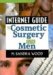 Internet Guide to Cosmetic Surgery for Men cover