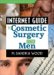 Internet Guide to Cosmetic Surgery for Men cover
