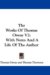 The Works of Thomas Otway : With Notes and a Life of the Author cover