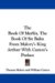 The Book of Merlin & the Book of Sir Balin : From Malory's King Arthur With Caxton's Preface cover