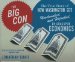 The Big Con : The True Story of How Washington Got Hoodwinked and Hijacked by Crackpot Economics cover