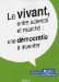 Le Vivant, Entre Science Et Marche : Une Democratie a Inventer cover