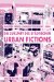 Urban Fictions : Die Zukunft Des Stadtischen cover