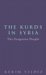 The Kurds in Syria : The Forgotten People cover