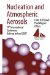 Nucleation and Atmospheric Aerosols : 17th International Conference, Galway, Ireland, 2007 cover