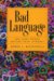 Bad Language : Are Some Words Better Than Others? cover