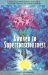 Awaken to Superconsciousness : How to Use Meditation for Inner Peace, Intuitive Guidance, and Greater Awareness cover