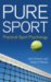 Pure Sport : Practical Sport Psychology cover