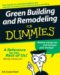  Green Building & Remodeling for Dummies