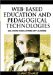 Web-Based Education and Pedagogical Technologies : Solutions for Learning Applications cover