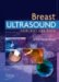 Breast Ultrasound : How, Why and When cover