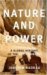 Nature and Power : A Global History of the Environment cover