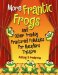 More Frantic Frogs and Other Frankly Fractured Folktales for Readers Theatre cover