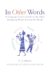 In Other Words : A Language Lover's Guide to the Most Intriguing Words around the World cover