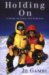  Holding On: A Story of Love and Survival