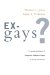 Ex-gays? : A Longitudinal Study of Religiously Mediated Change in Sexual Orientation cover
