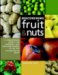 Discovering Fruit & Nuts : A Comprehensive Guide to the Cultivation, Uses and Health Benefits of over 300 Food-Producing Plants cover