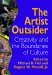 The Artist Outsider : Creativity and the Boundaries of Culture cover