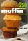 The 250 Best Muffin Recipes cover