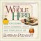 The Whole Herb : For Cooking, Crafts, Gardening, Health and Other Joys of Life cover