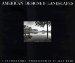 American Designed Landscapes : A Photographic Interpretation cover